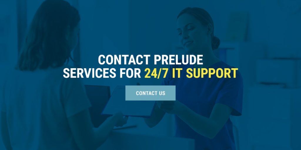 Contact Prelude Services for 24/7 IT Support