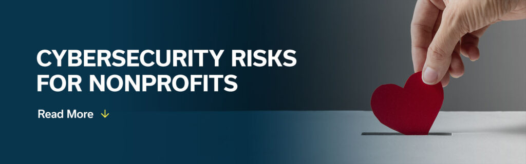 Cybersecurity Risks for Nonprofits