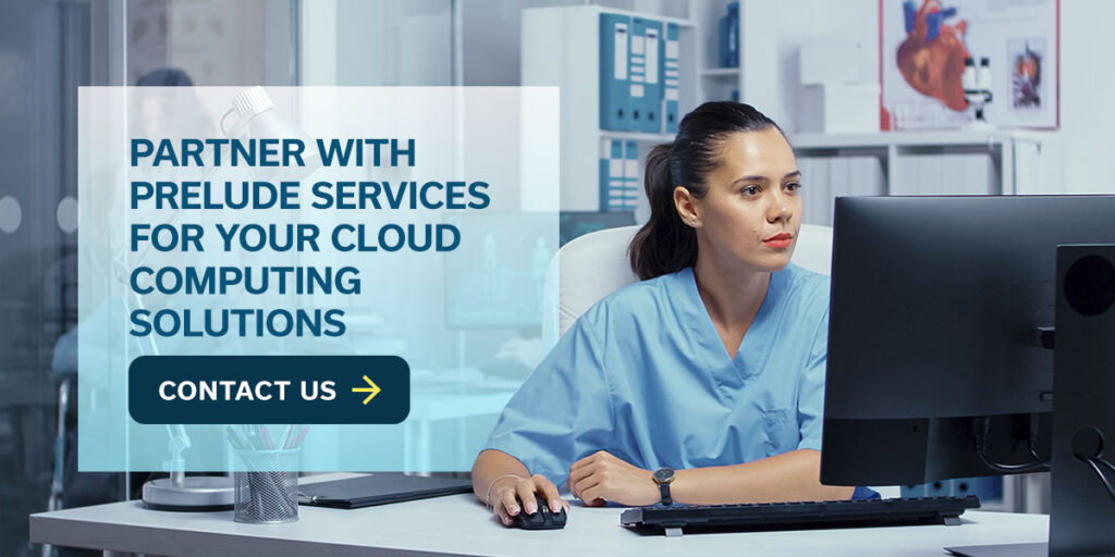 Partner With Prelude Services for Your Cloud Computing Solutions